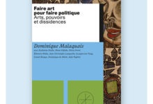 Faire art pour faire politique // Dominique Malaquais // livre