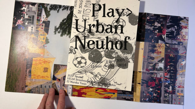 Play>Urban Neuhof // 2023 & 2024  // Avec la JEEP & El Warsha-Tunis